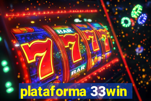 plataforma 33win